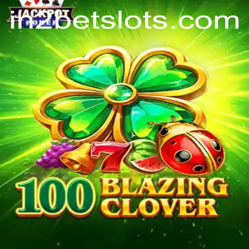 100BlazingClover Takes the Gaming World by Storm